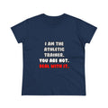 Deal With It ... Funny Athletic Trainer - Women's Midweight Cotton Tee