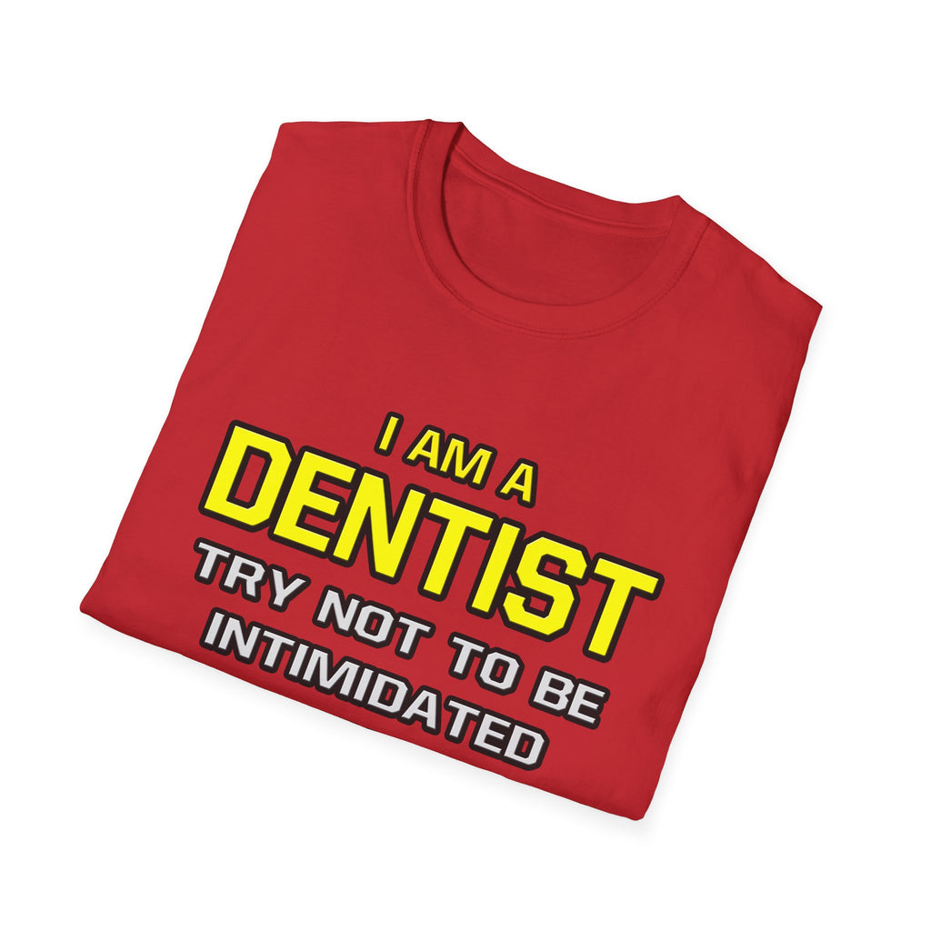 Dentist...Superior Intelligence - Unisex Softstyle T-Shirt