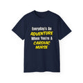 Everyday's An Adventure .. Cardiac Nurse - Unisex Ultra Cotton Tee