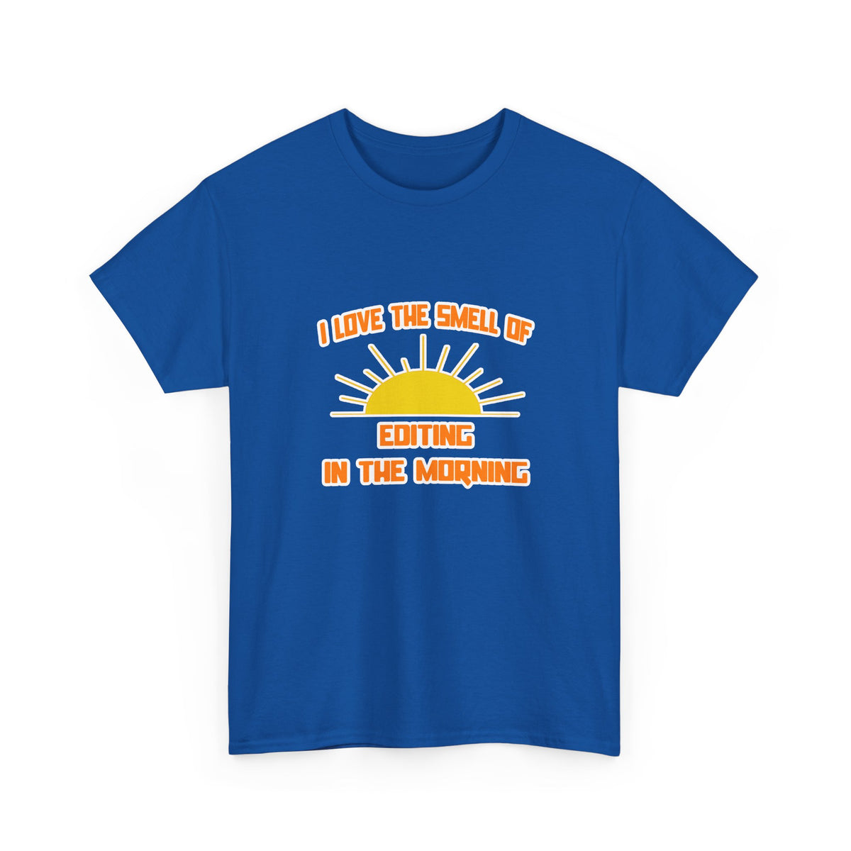 Smell of Editing in the Morning - Unisex Heavy Cotton Tee