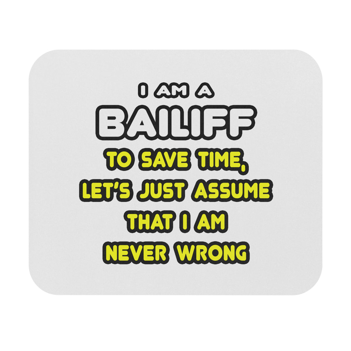 Funny Bailiff T Shirts and Gifts - Mouse Pad (Rectangle)