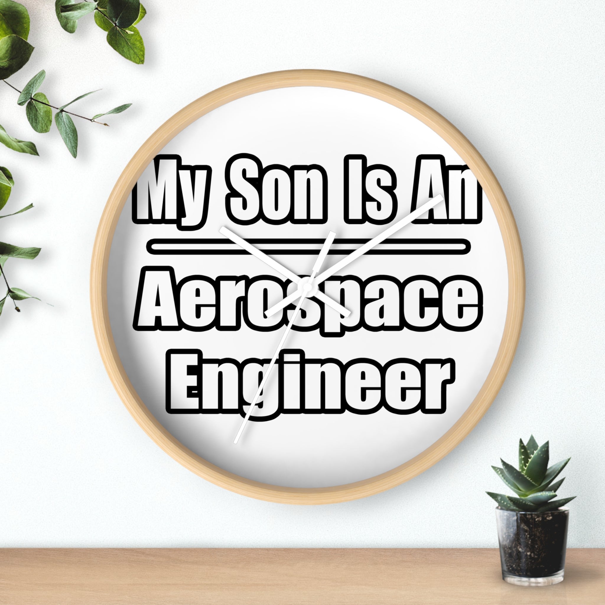 My Son Is An Aerospace Engineer - Wall Clock