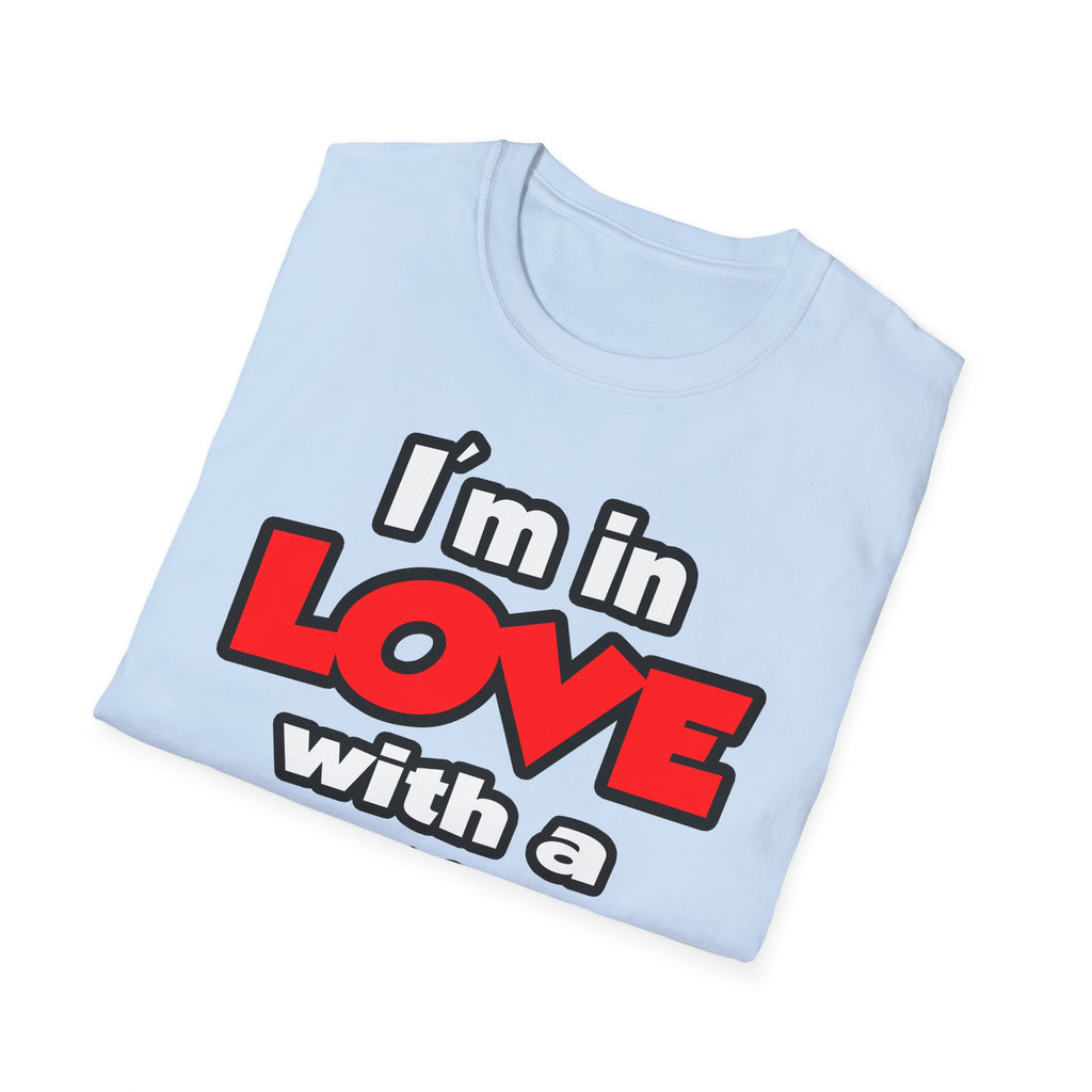 I'm In Love With A Firefighter - Unisex Softstyle T-Shirt