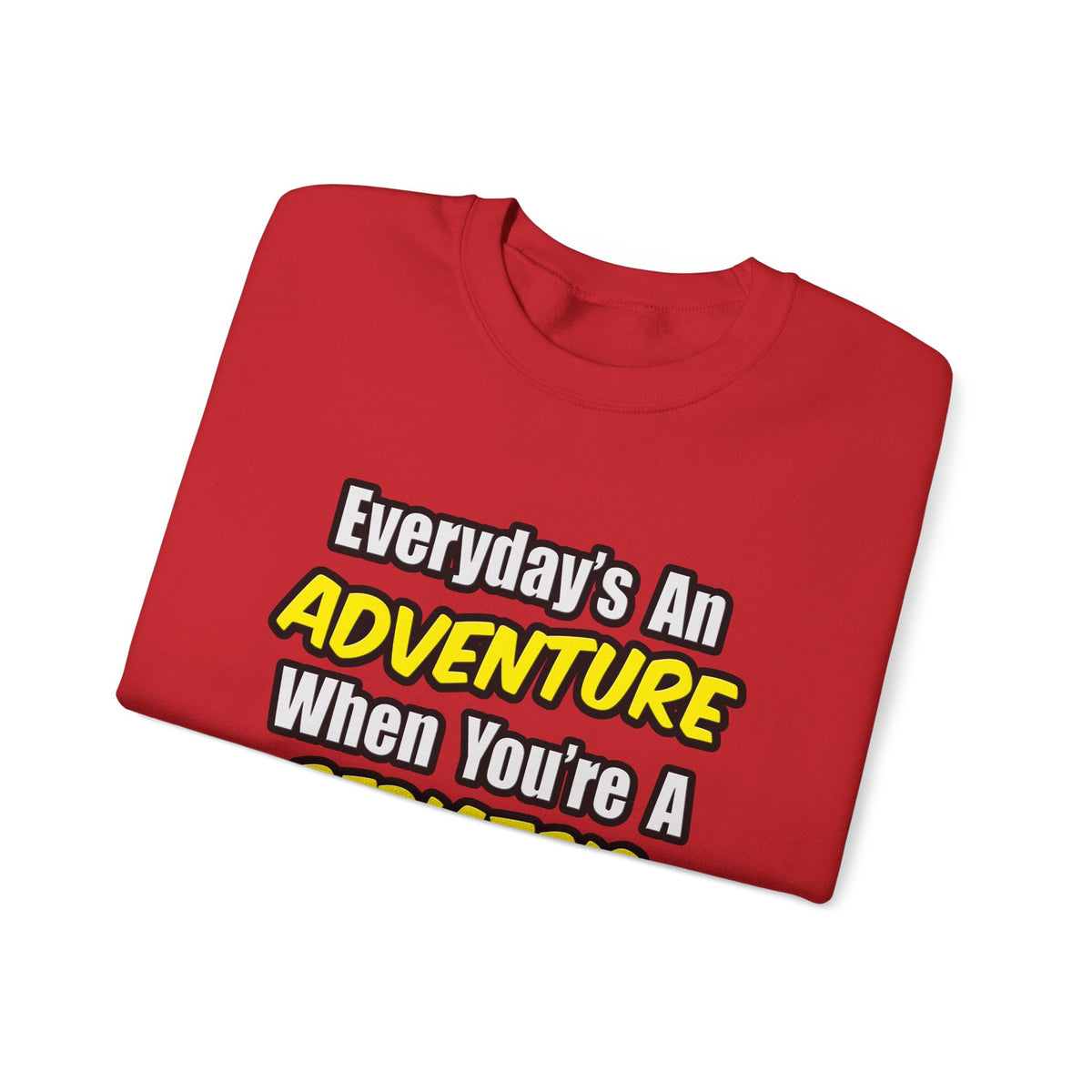 Everyday's An Adventure...Pediatric Nurse - Unisex Heavy Blend™ Crewneck Sweatshirt