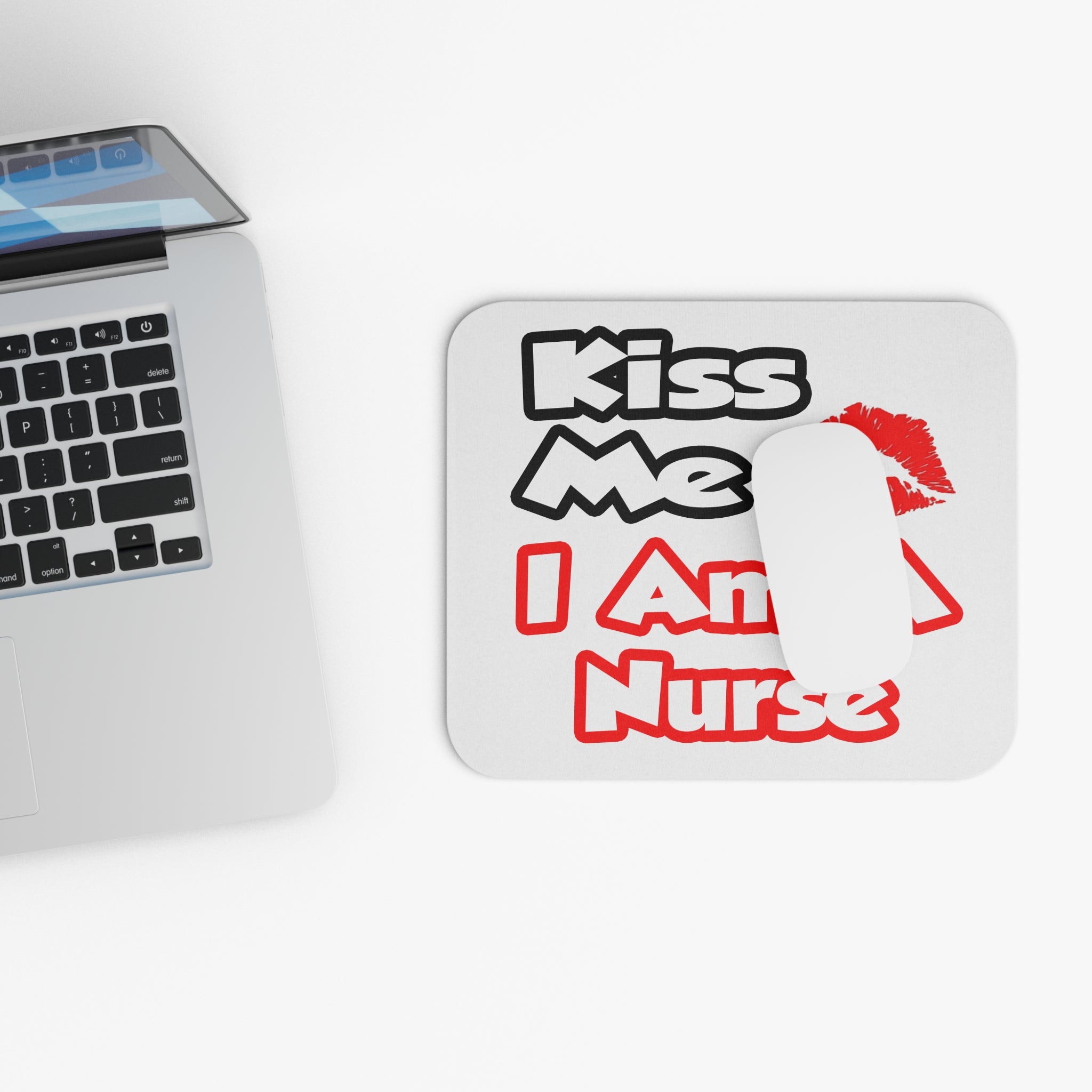 Kiss Me...I Am A Nurse - Mouse Pad (Rectangle)