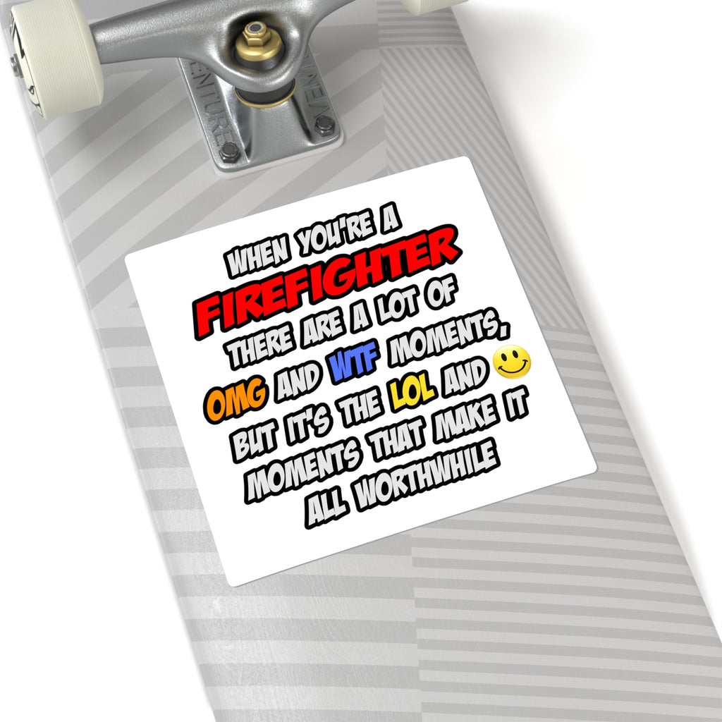 Firefighter .. OMG WTF LOL - Square Stickers