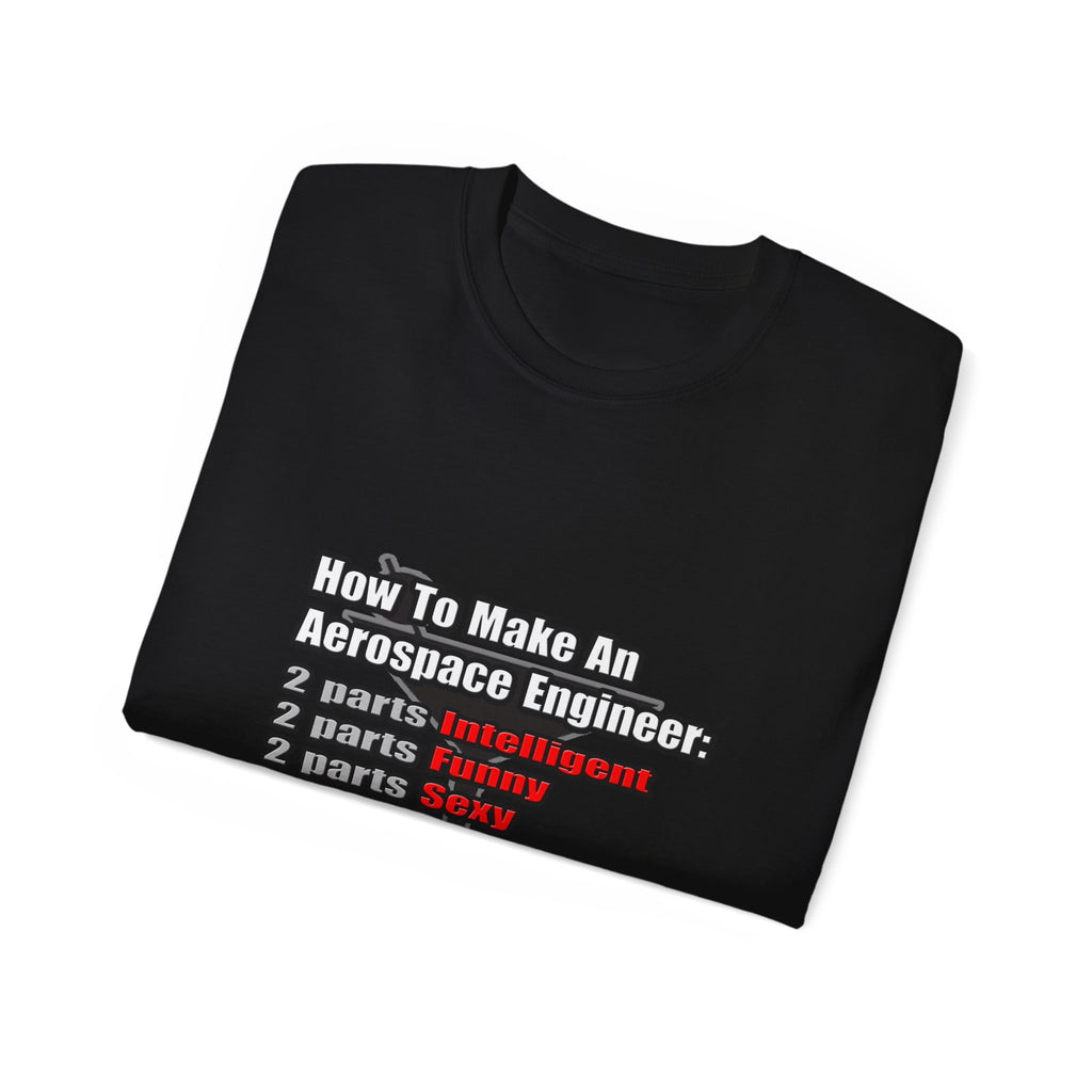 How To Make an Aerospace Engineer - Unisex Ultra Cotton Tee