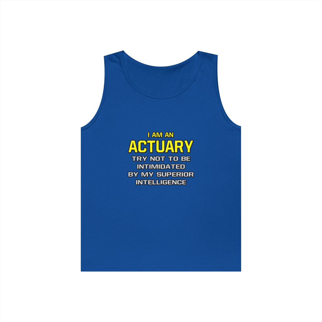 Actuary...Superior Intelligence - Unisex Heavy Cotton Tank Top