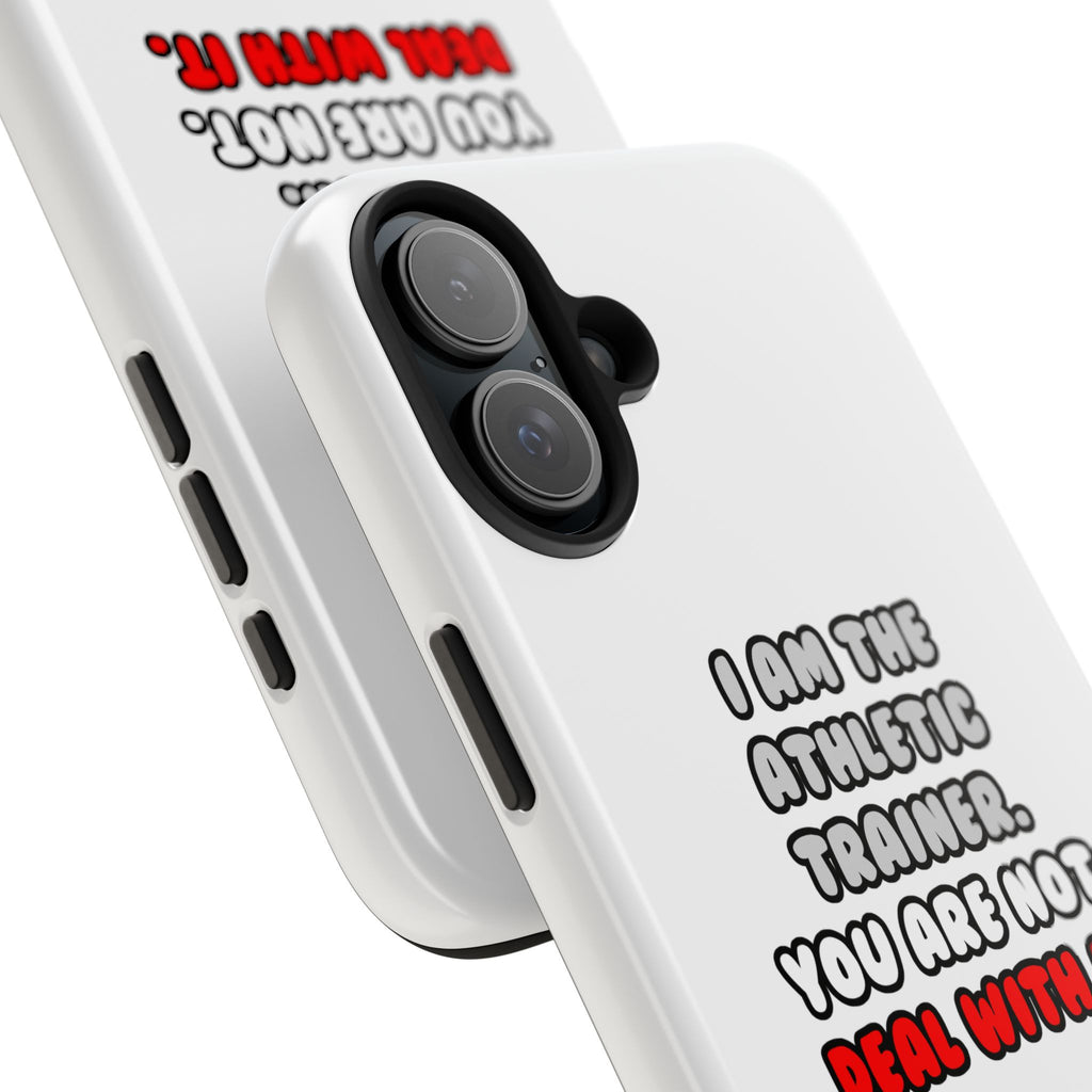 Deal With It ... Funny Athletic Trainer - Tough Phone Cases
