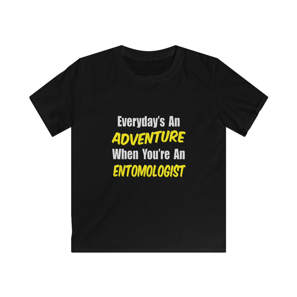 Everyday's An Adventure .. Entomologist - Kids Softstyle Tee
