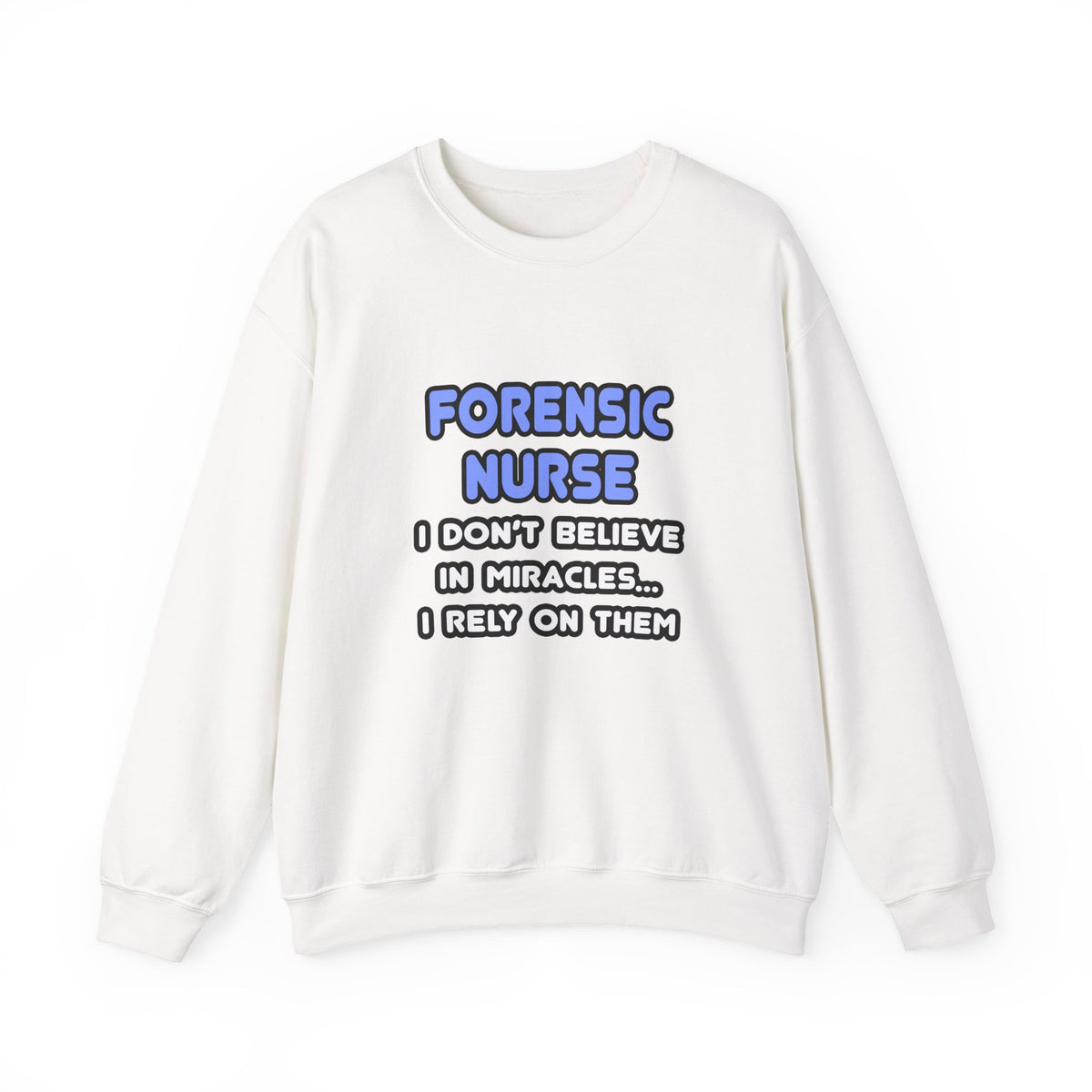 Miracles and Forensic Nurses - Unisex Heavy Blend™ Crewneck Sweatshirt