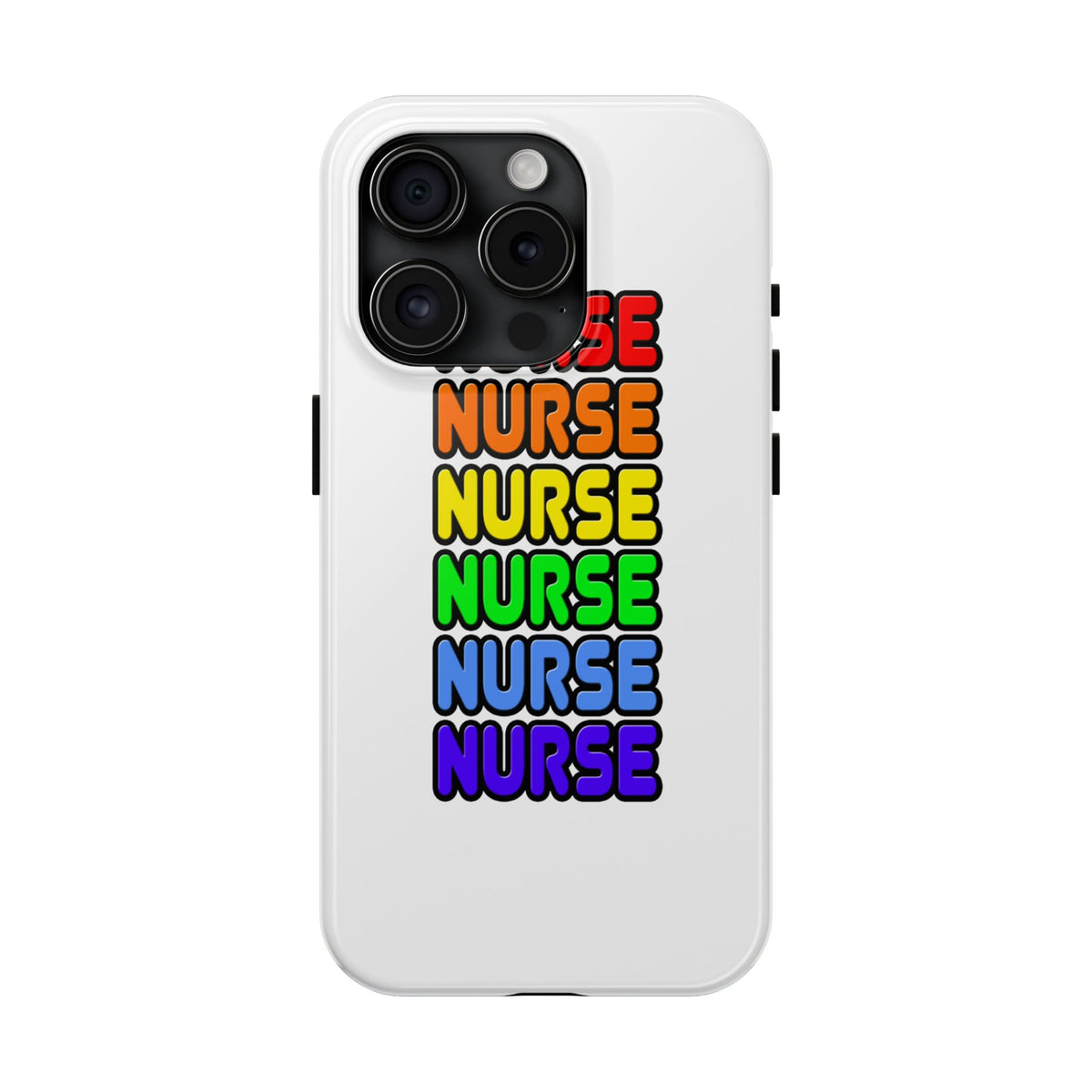 Rainbow Nurse - Tough Phone Cases
