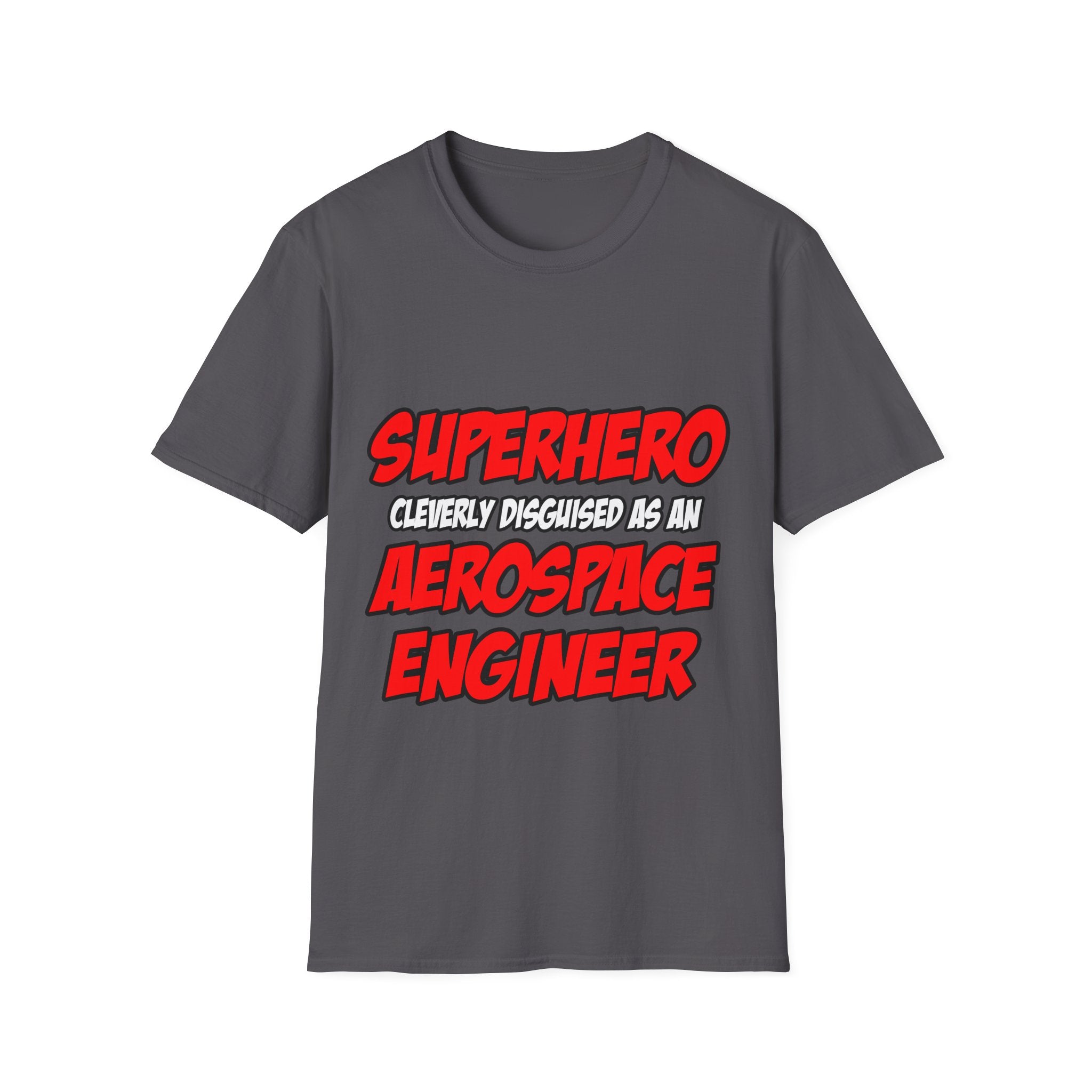 Superhero...Aerospace Engineer - Unisex Softstyle T-Shirt