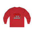 Relax ... I Am An Archaeologist - Unisex Ultra Cotton Long Sleeve Tee
