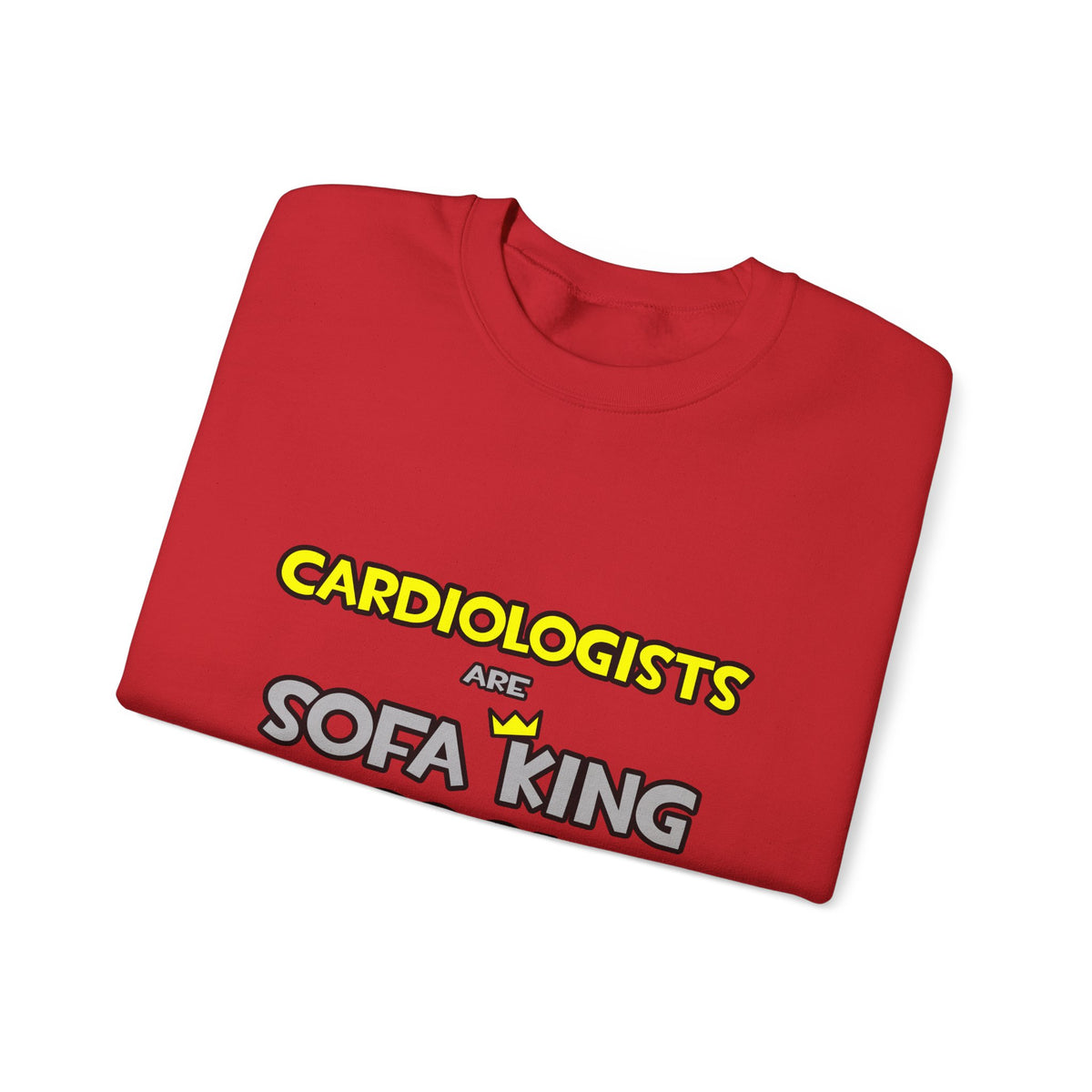 Cardiologists Are Sofa King Cool - Unisex Heavy Blend™ Crewneck Sweatshirt