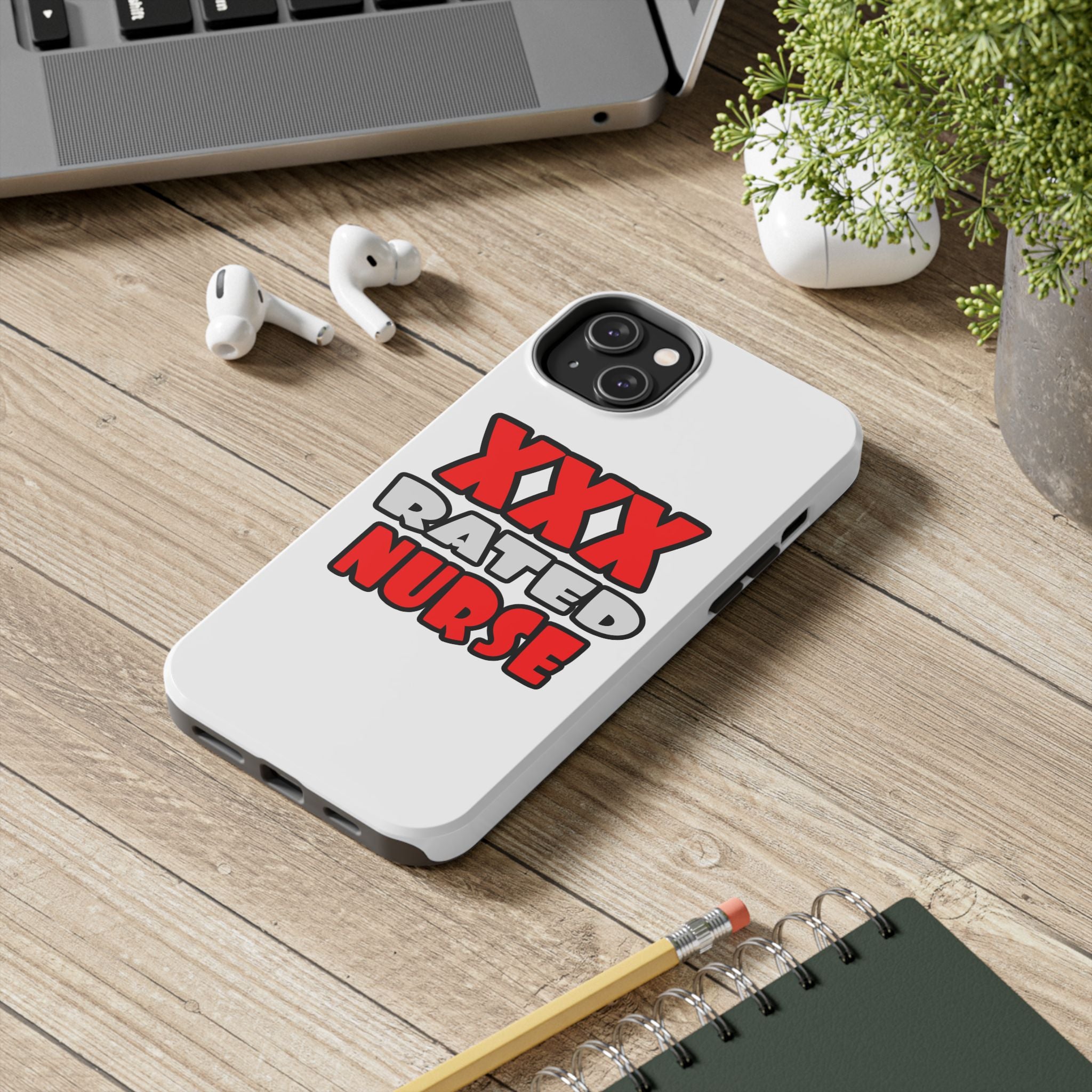 XXX Rated Nurse - Tough Phone Cases