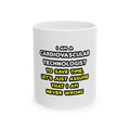 Funny Cardiovascular Technologist T Shirts - Ceramic Mug, (11oz, 15oz)