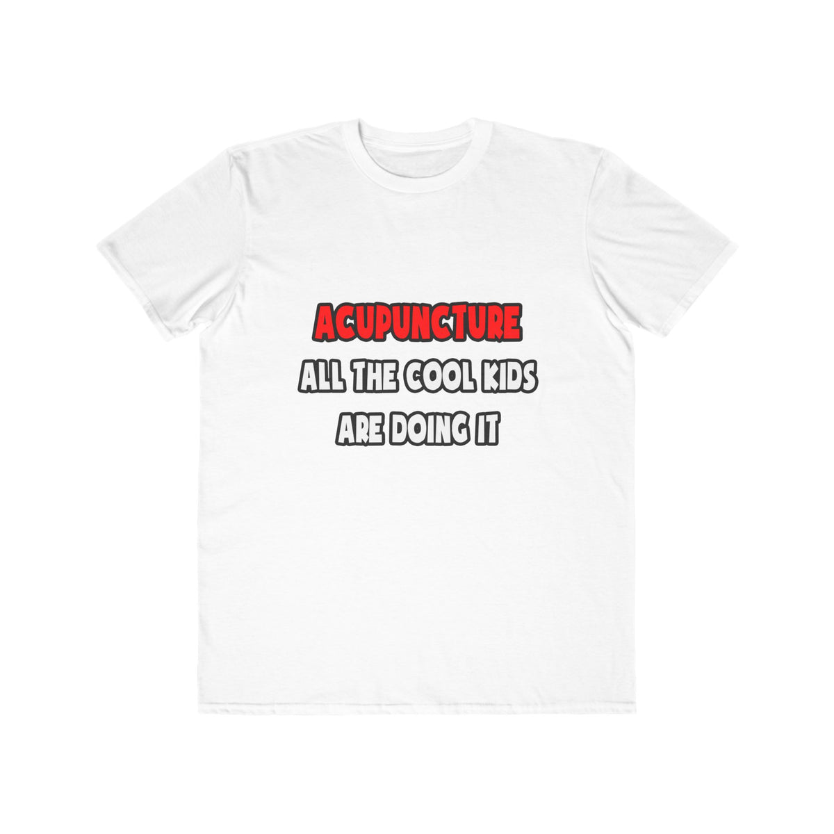 Funny Acupuncturist Shirts and Gifts - Men's Lightweight Fashion Tee