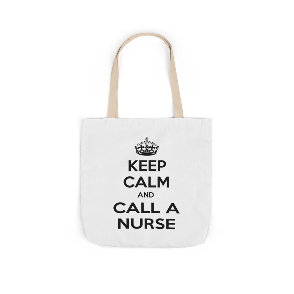 Keep Calm and Call a Nurse - Canvas Tote Bag, 5-Color Straps