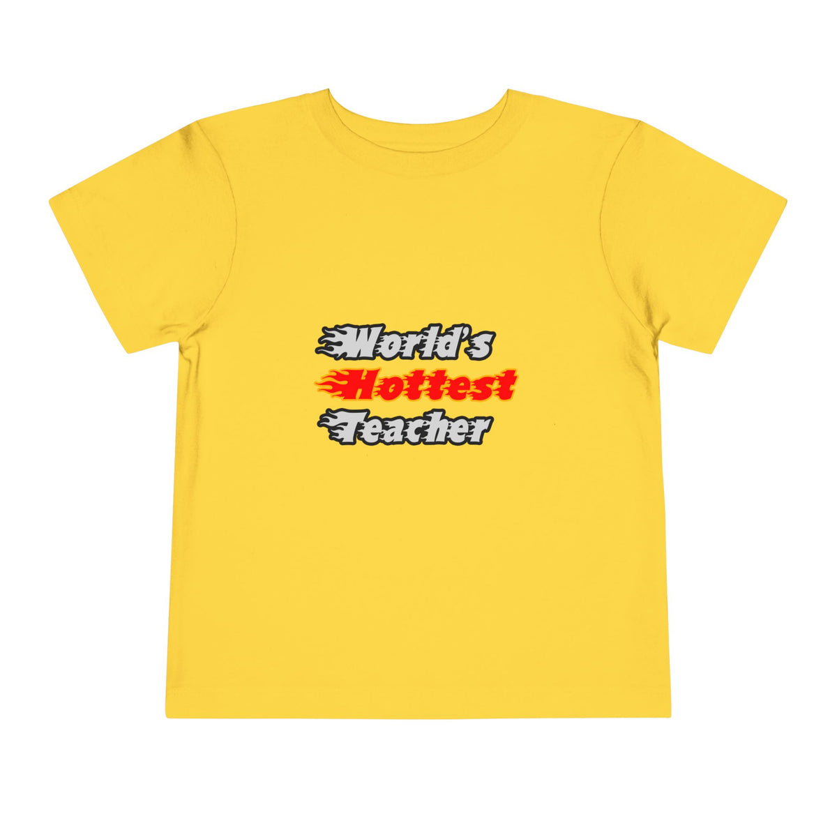 World's Hottest Teacher - Toddler Short Sleeve Tee