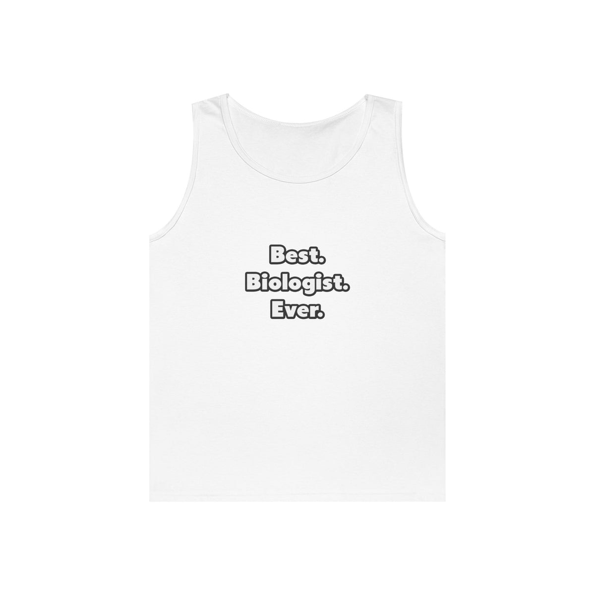 Best. Biologist. Ever - Unisex Heavy Cotton Tank Top
