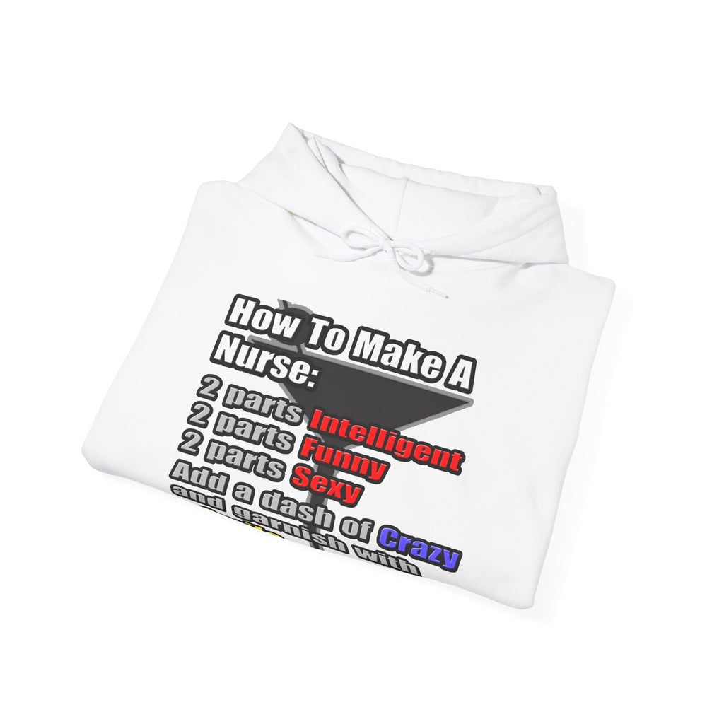 How To Make a Nurse - Unisex Heavy Blend™ Hooded Sweatshirt