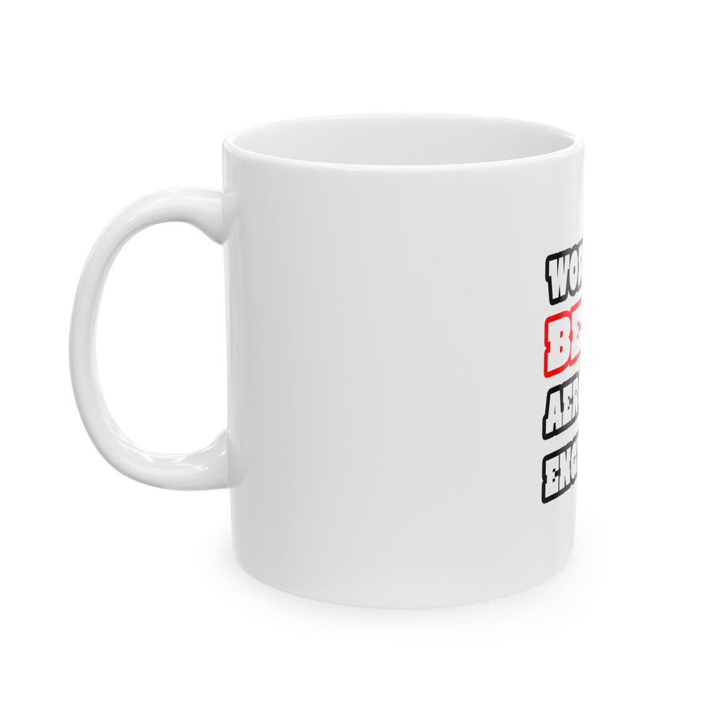 World's Best Aerospace Engineer - Ceramic Mug, (11oz, 15oz)