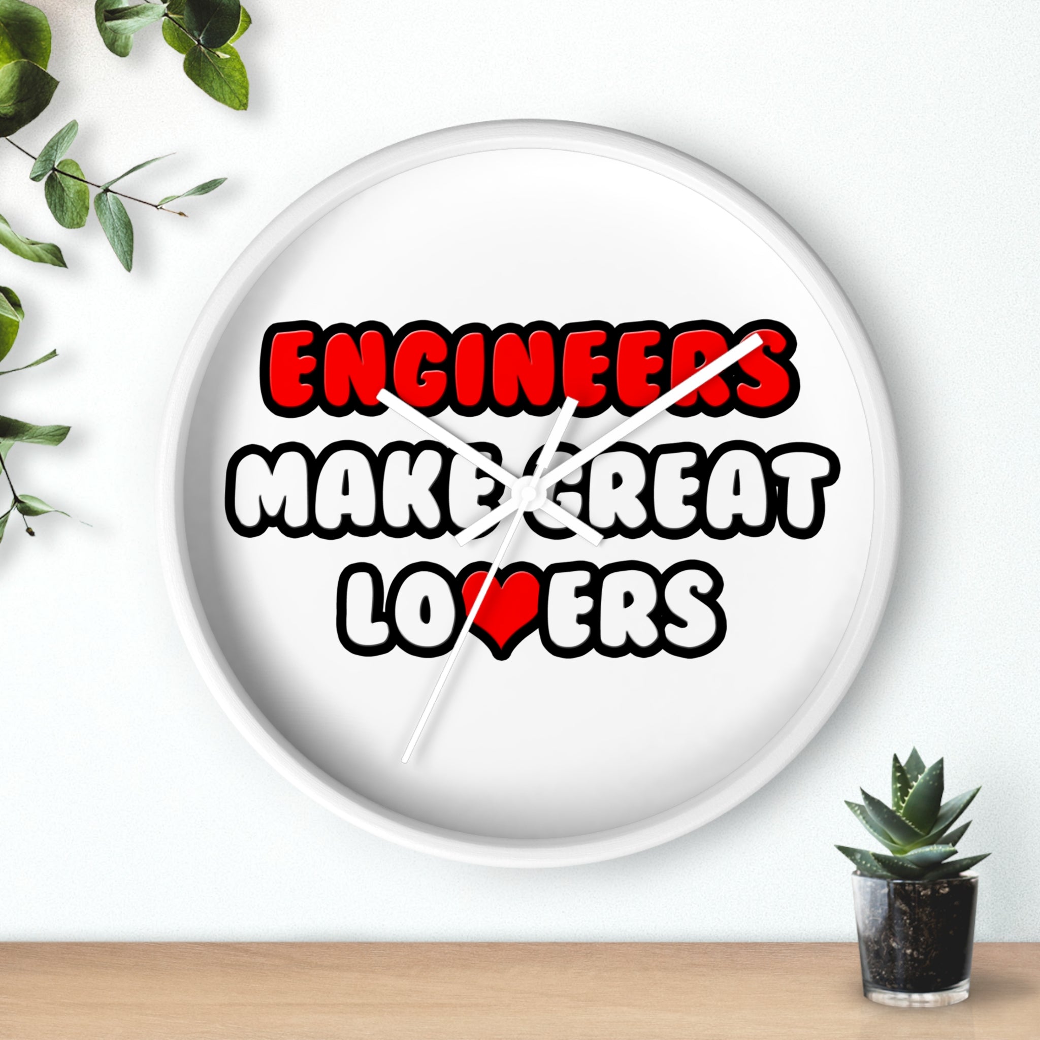 Engineers Make Great Lovers - Wall Clock
