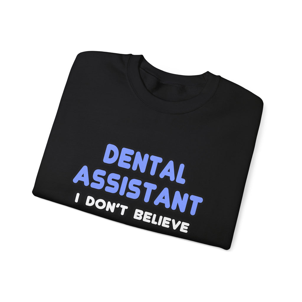 Miracles and Dental Assistants - Unisex Heavy Blend™ Crewneck Sweatshirt