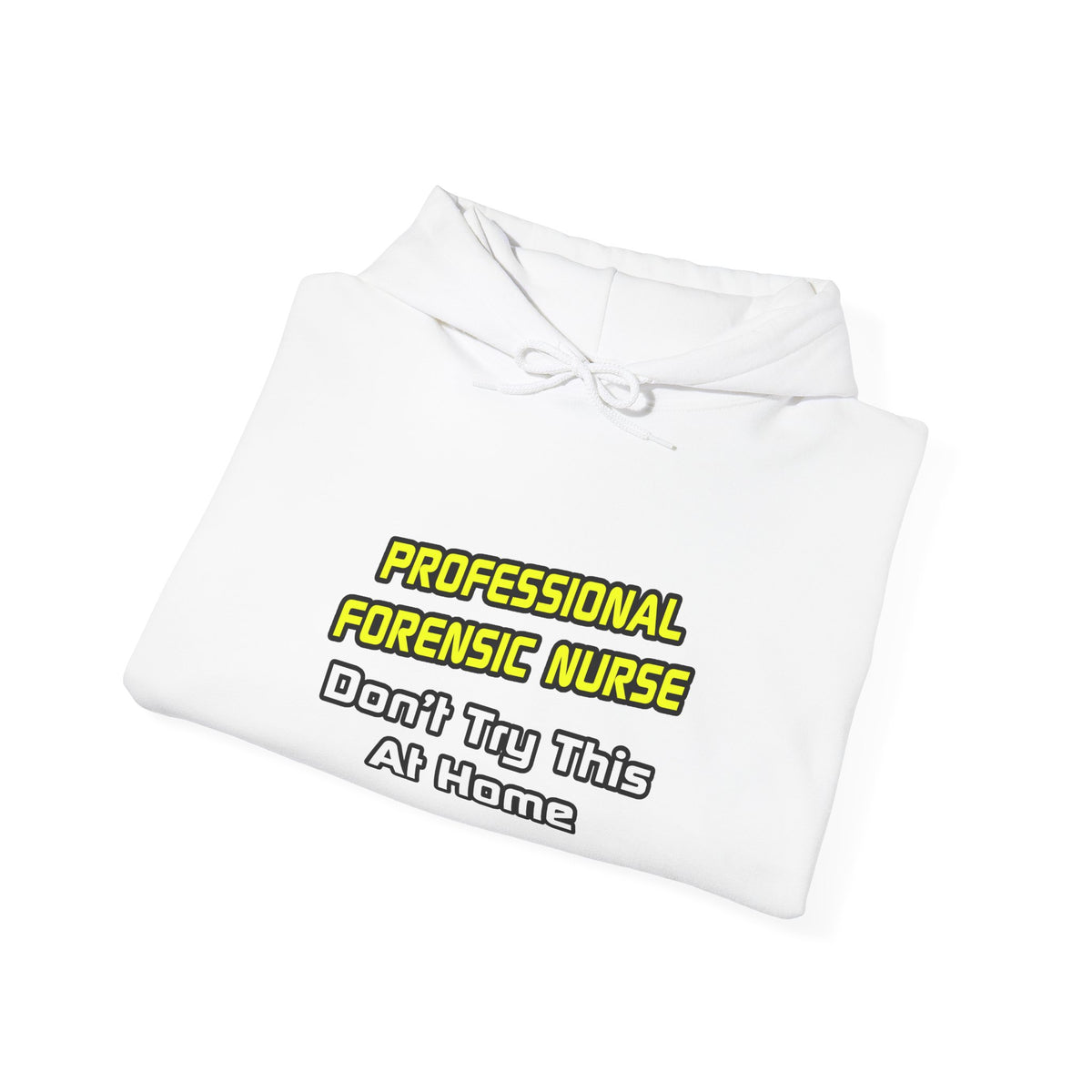 Professional Forensic Nurse .. Joke - Unisex Heavy Blend™ Hooded Sweatshirt