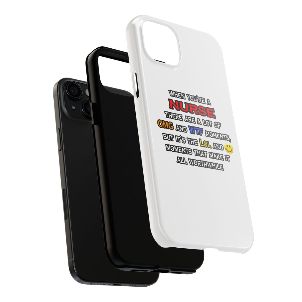 Nurse ... OMG WTF LOL - Tough Phone Cases