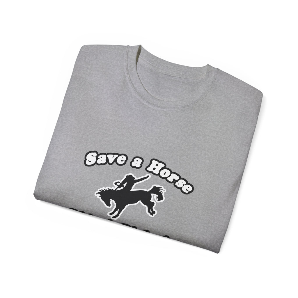 Save Horse Ride Biologist - Unisex Ultra Cotton Tee
