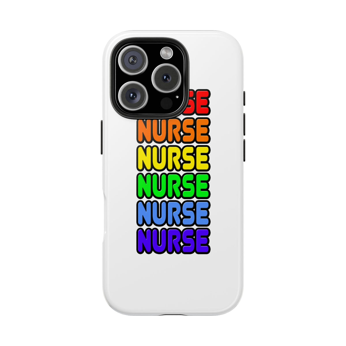 Rainbow Nurse - Tough Phone Cases