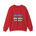 Engineer...Will Work For Beer - Unisex Heavy Blend™ Crewneck Sweatshirt