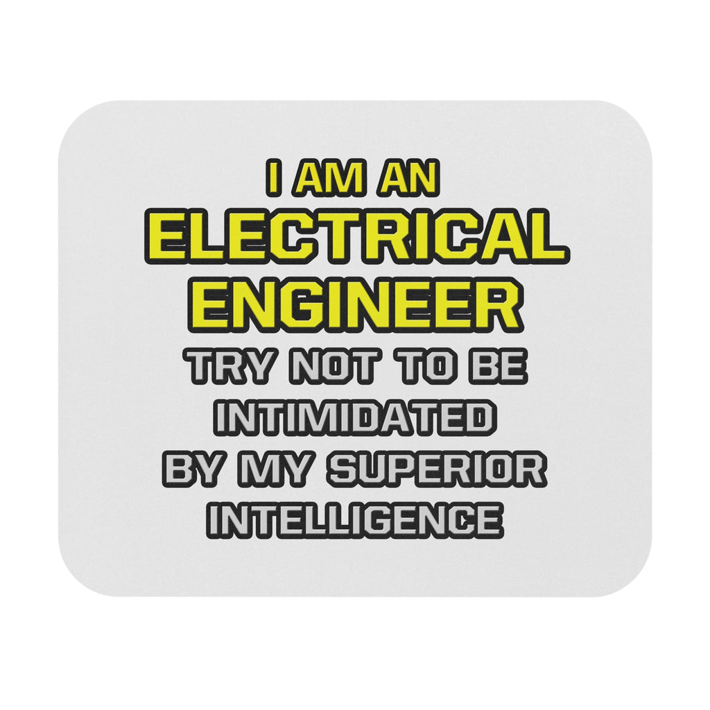 Electrical Engineer...Superior Intelligence - Mouse Pad (Rectangle)