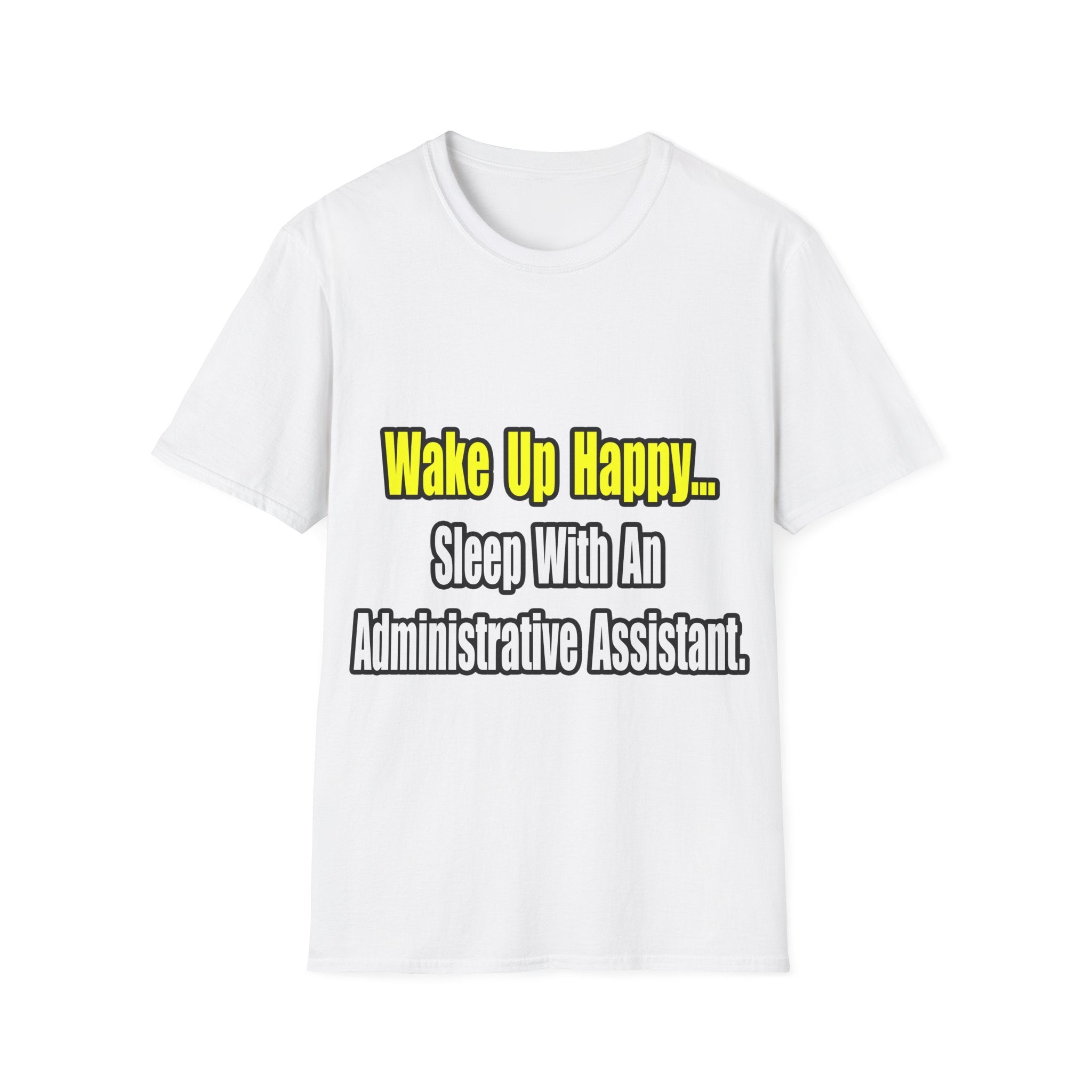 Sleep With An Administrative Assistant - Unisex Softstyle T-Shirt