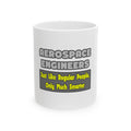 Aerospace Engineers...Smarter - Ceramic Mug, (11oz, 15oz)