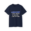 Miracles and Audiologists - Unisex Ultra Cotton Tee