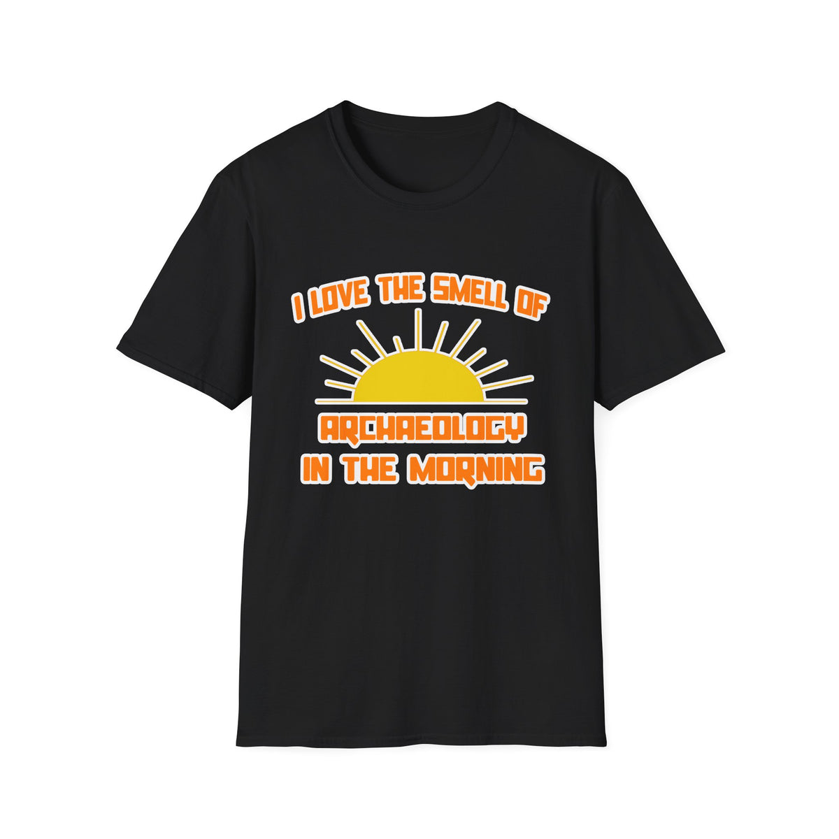 Smell of Archaeology in the Morning - Unisex Softstyle T-Shirt