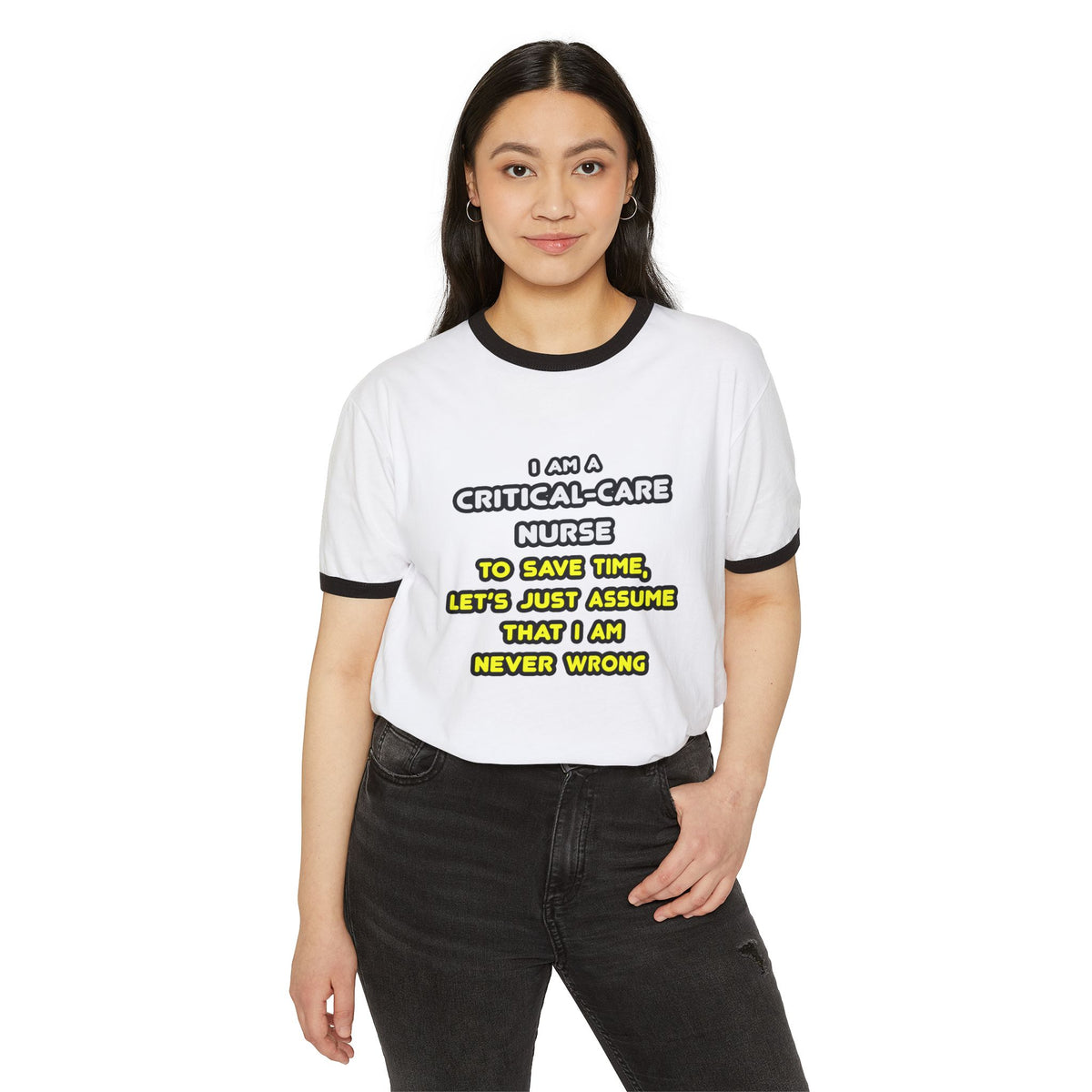 Funny Critical Care Nurse T Shirts and Gifts - Unisex Cotton Ringer T-Shirt