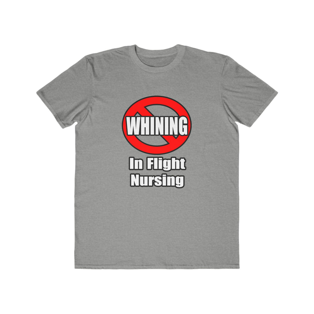 No Whining In Flight Nursing - Men's Lightweight Fashion Tee