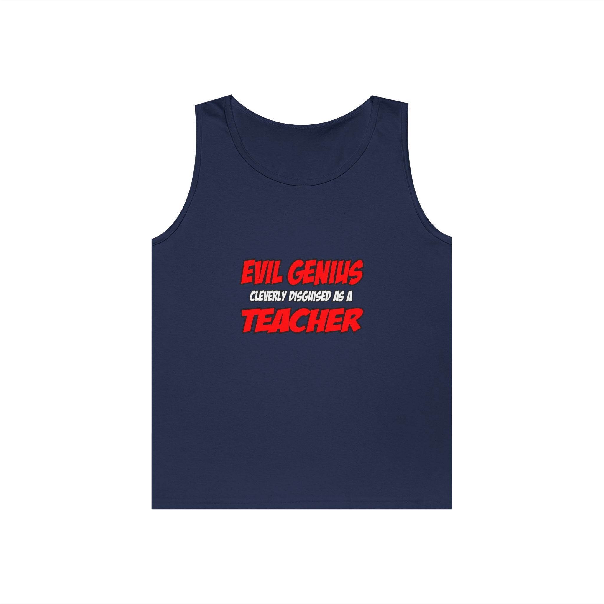 Evil Genius...Teacher - Unisex Heavy Cotton Tank Top