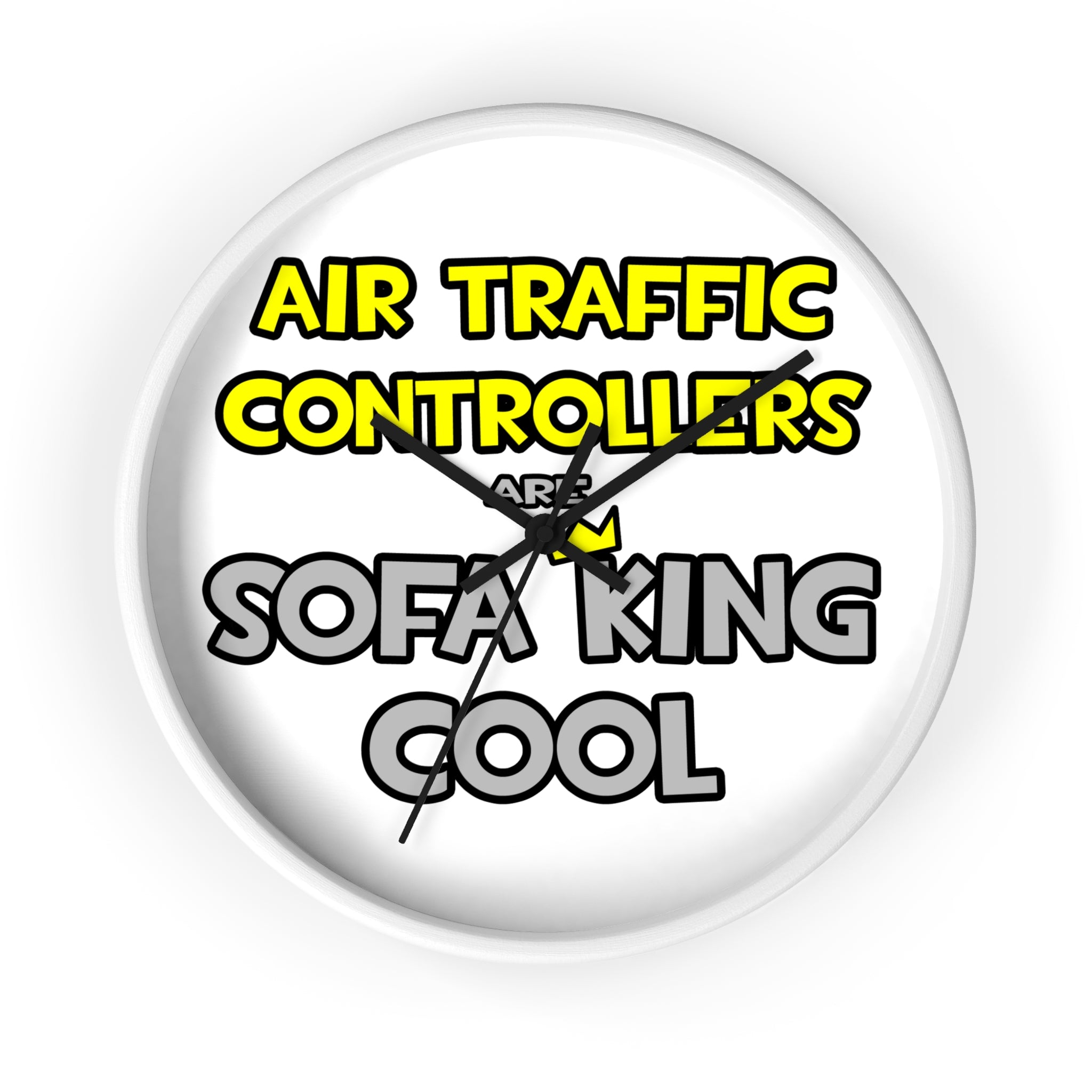 Air Traffic Controllers Are Sofa King Cool - Wall Clock