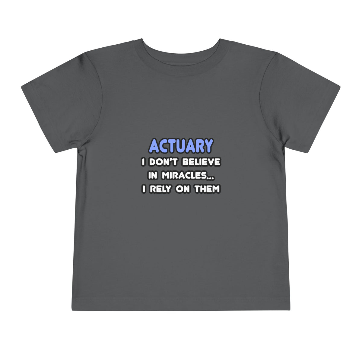 Miracles and Actuaries - Toddler Short Sleeve Tee