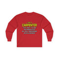 Carpenter...Superior Intelligence - Unisex Ultra Cotton Long Sleeve Tee