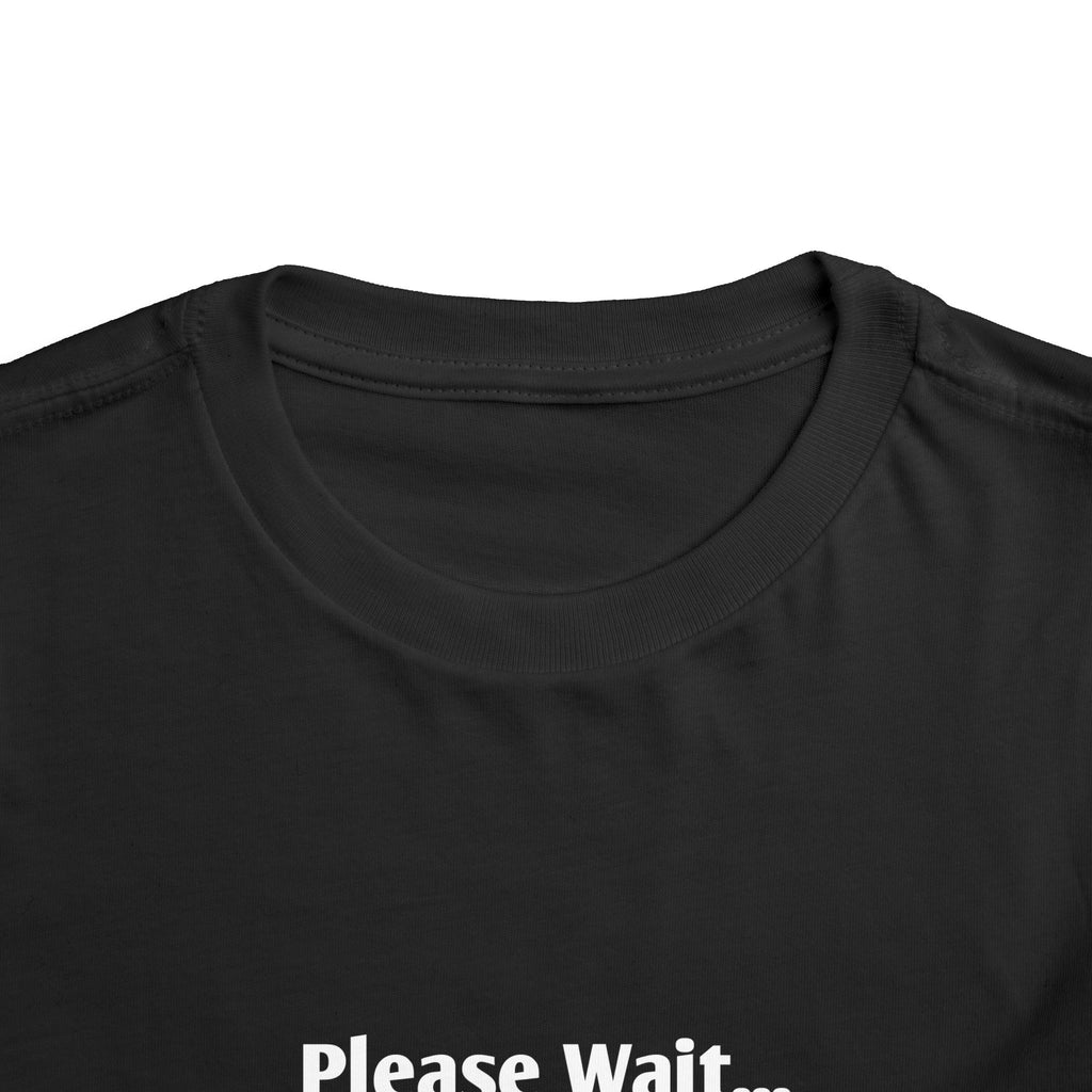 Please Wait...Aerospace Engineer Loading - Toddler Short Sleeve Tee
