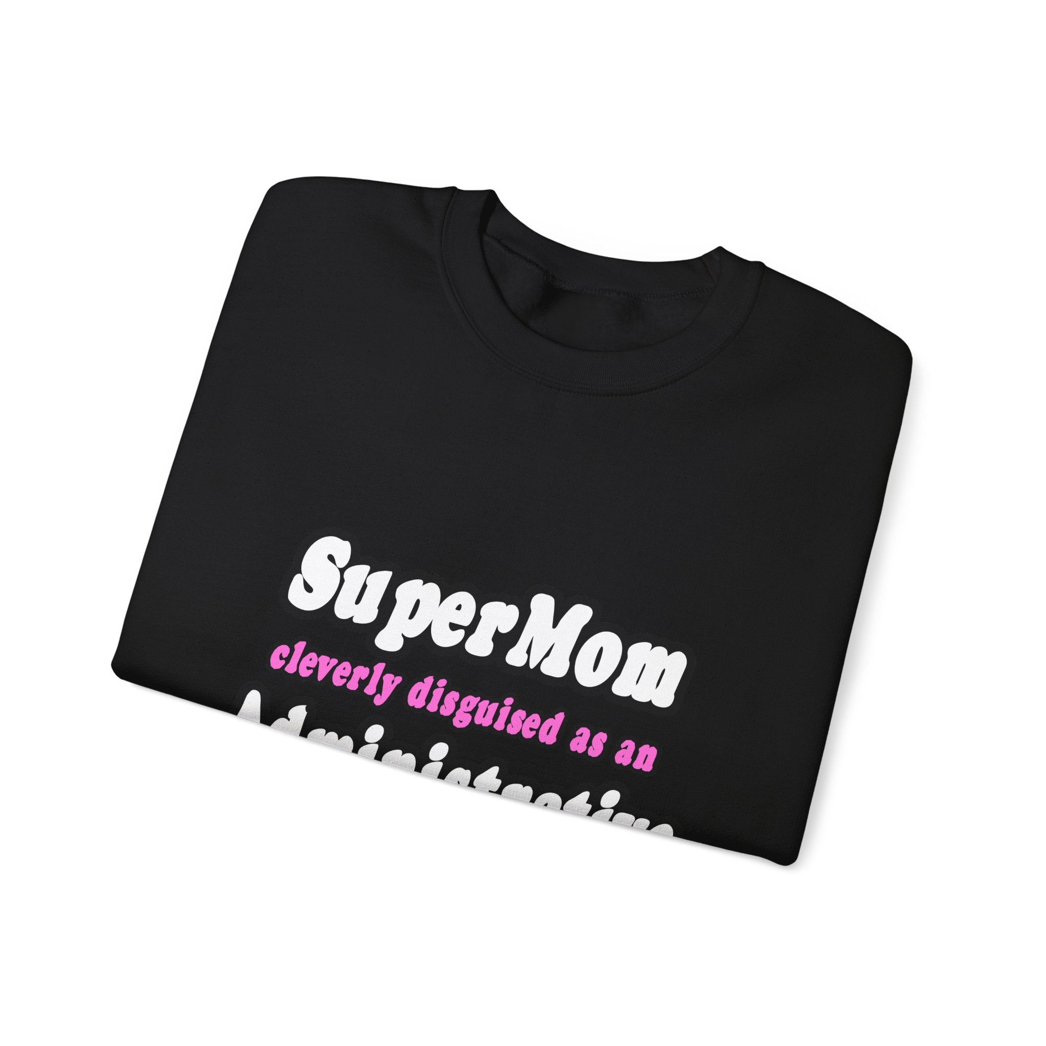 SuperMom...Administrative Assistant - Unisex Heavy Blend™ Crewneck Sweatshirt