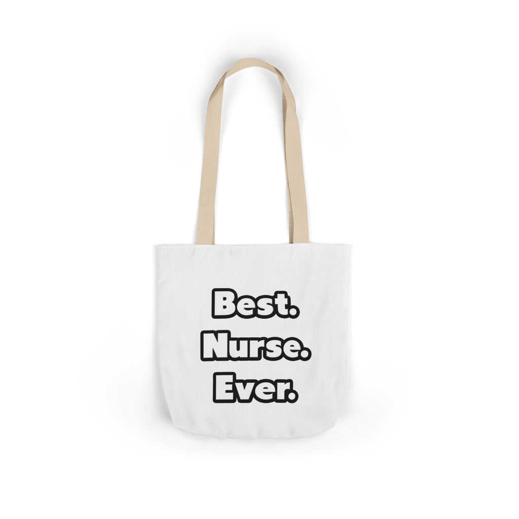 Best. Nurse. Ever - Canvas Tote Bag, 5-Color Straps