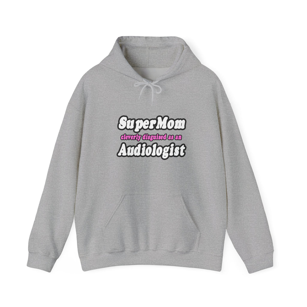 Super Mom...Audiologist - Unisex Heavy Blend™ Hooded Sweatshirt