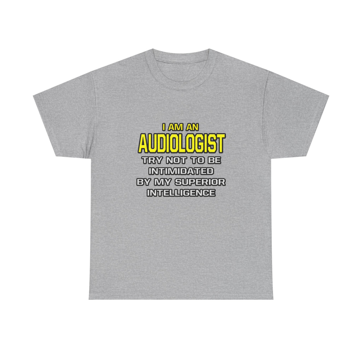 Audiologist...Superior Intelligence - Unisex Heavy Cotton Tee